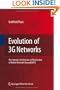 Evolution of 3G Networks: The Concept, Architecture and Realization of Mobile Networks Beyond UMTS