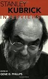 Stanley Kubrick : Interviews (Conversations With Filmmakers Series)