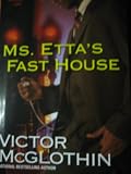 Ms. Etta's Fast House