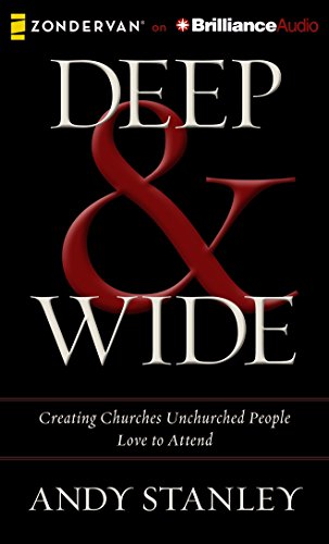 Download Deep & Wide: Creating Churches Unchurched People Love to Attend