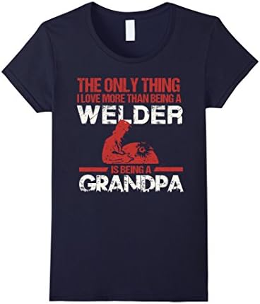 Women's I Love More Than Being A Welder, Is Being A Grandpa Large Navy