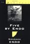 Five by Endo: (New Directions Bibelots)