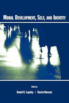 moral development. self. and identity - darcia narvaez and daniel k. lapsley moral development. self. and identity - darcia narvaez and daniel k. lapsley