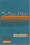 The Ghost of Meter: Culture and Prosody in American Free Verse