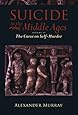 Suicide in the Middle Ages: Volume 2: The Curse on Self-Murder