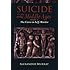 Suicide in the Middle Ages: Volume 2: The Curse on Self-Murder