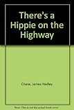 There's a hippie on the highway