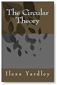 The Circular Theory