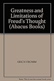 Greatness and limitations of Freud's thought