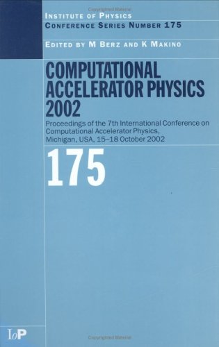 Computational Accelerator Physics 2003: Proceedings of the Seventh International Conference on Computational Accelerator Physics, Michigan, USA, 15-18 ... (Institute of Physics Conference Series)