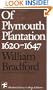 Of Plymouth Plantation 1620 - 1647