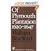 Of Plymouth Plantation 1620 - 1647