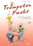 Trompeten Fuchs Band 1: Die geniale u...
