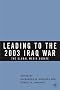 Leading to the 2003 Iraq War: The Global Media Debate