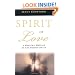 Spirit of Love: A Medium's Message of Life Beyond Death
