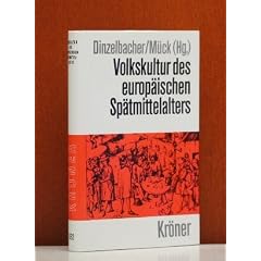 Volkskultur des europ�ischen Sp�tmittelalters