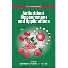 Antioxidant Measurement and Applications (Acs Symposium Series) by  Fereidoon Shahidi and Chi-Tand Ho