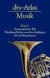dtv-Atlas Musik: Band 1: Systematischer Teil. Musikgeschichte von den Anf�ngen bis zur Renaissance - Ulrich Michels