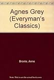 Agnes Grey & Poems (Everyman's Classics)