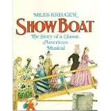 Show Boat: The Story of a Classic American Musical (A Da Capo paperback)