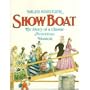 Show Boat: The Story of a Classic American Musical (A Da Capo paperback)