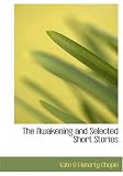 The Awakening and Selected Short Stories