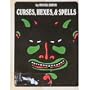 Curses, Hexes and Spells (The Weird and horrible library)