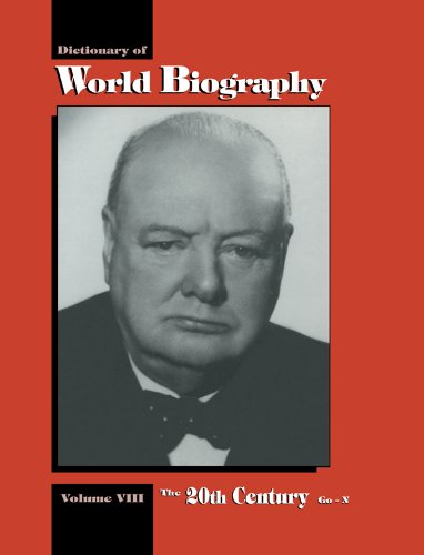 The 20th Century Go-N: Dictionary of World Biography, Volume 8: 20th Century GO-N Vol 8