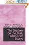 The Shadow on the Dial, and Other Essays