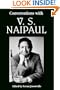 Conversations with V. S. Naipaul (Literary Conversations Series)