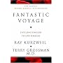 Fantastic Voyage: Live Long Enough to Live Forever