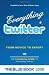 Everything twitter - From Novice To Expert: The Unofficial Guide to Everything Twitter - THE BLUE BOOK (Black & White Edition)