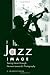 The Jazz Image: Seeing Music through Herman Leonard's Photography (American Made Music Series)
