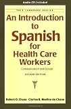 Product 0300097158 - Product title An Introduction to Spanish for Health Care Workers: Communication and Culture (Second Edition)