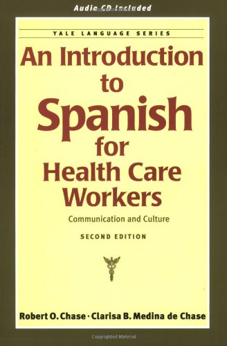 an introduction to spanish for health care workers communication and culture second edition