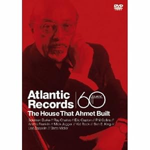 Atlantic Records: The House That Ahmet Built