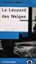 Sigmund Miller. Le L�opard des neiges: Ethe Snow leoparde, roman traduit de l'am�ricain par Henriette Rain