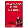 True Blood Hbo Real Blood Is for Suckers 24x36 Poster