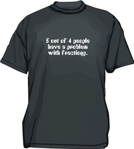 5 out of 4 people have a problem with fractions Kids T Shirt 2T thru Youth XL