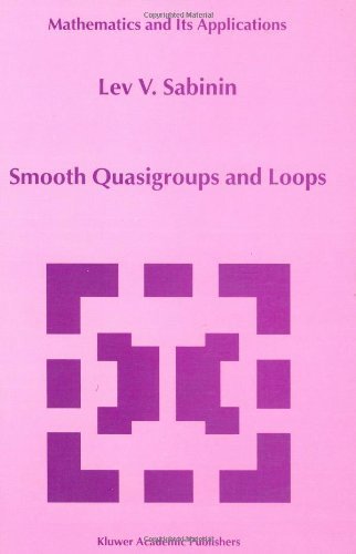 Smooth Quasigroups and Loops (Mathematics and Its Applications)
