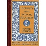 McGuffey's First Eclectic Reader Revised Edition