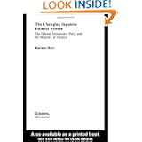 The Changing Japanese Political System (Nissan Institute/Routledge Japanese Studies)'