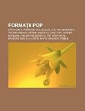 Forma II Pop: Spice Girls, Pussycat Dolls, Blue, Jls, the Jackson 5, the Saturdays, O-Zone, Westlife, Take That, Heaven, Boyzone, th