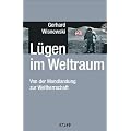 L�gen im Weltraum: Von der Mondlandung zur Weltherrschaft