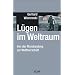 L�gen im Weltraum: Von der Mondlandung zur Weltherrschaft