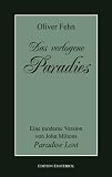 Produkt-Bild: Das verlogene Paradies. Eine moderne Version von John Miltons Paradise Lost