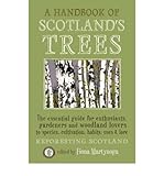 A handbook of Scotland's trees, or, The tree planter's guide to the galaxy
