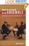 How to Succeed in an Ensemble: Reflections on a Life in Chamber Music