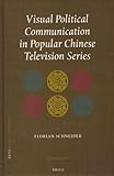 Visual political communication in popular Chinese television series