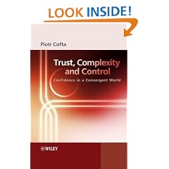 Trust, Complexity and Control: Confidence in a Convergent World